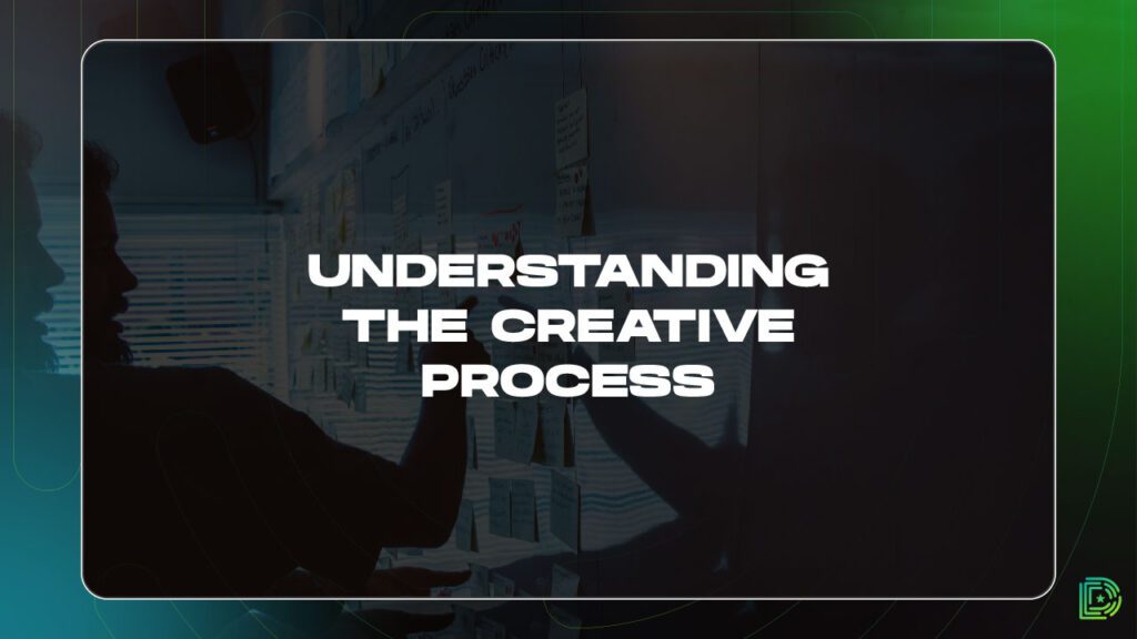 Understanding the Creative Process