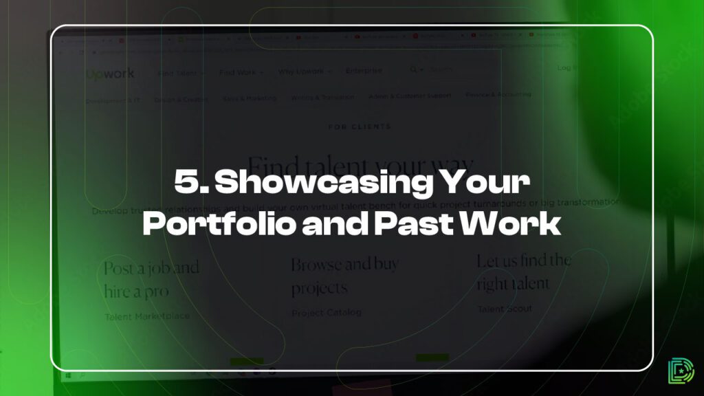 5. Showcasing Your Portfolio and Past Work