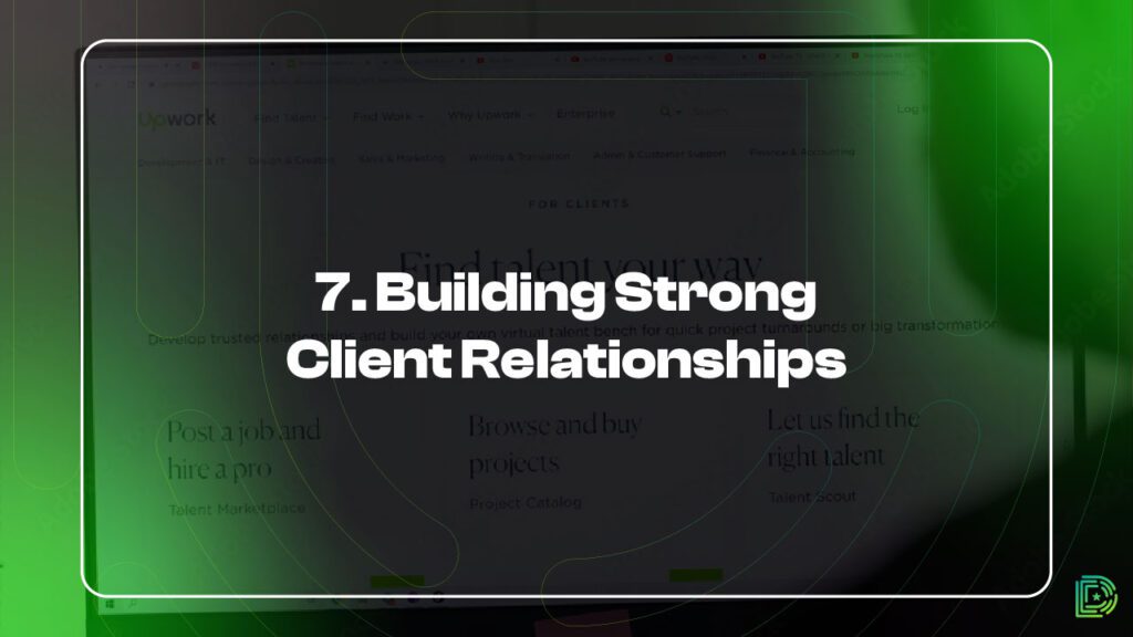 7. Building Strong Client Relationships