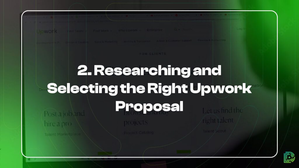 2. Researching and Selecting the Right Upwork Proposal